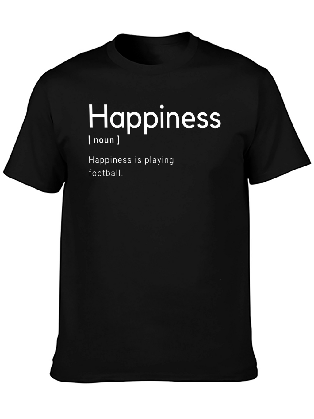 Happiness Definition Black T-Shirt