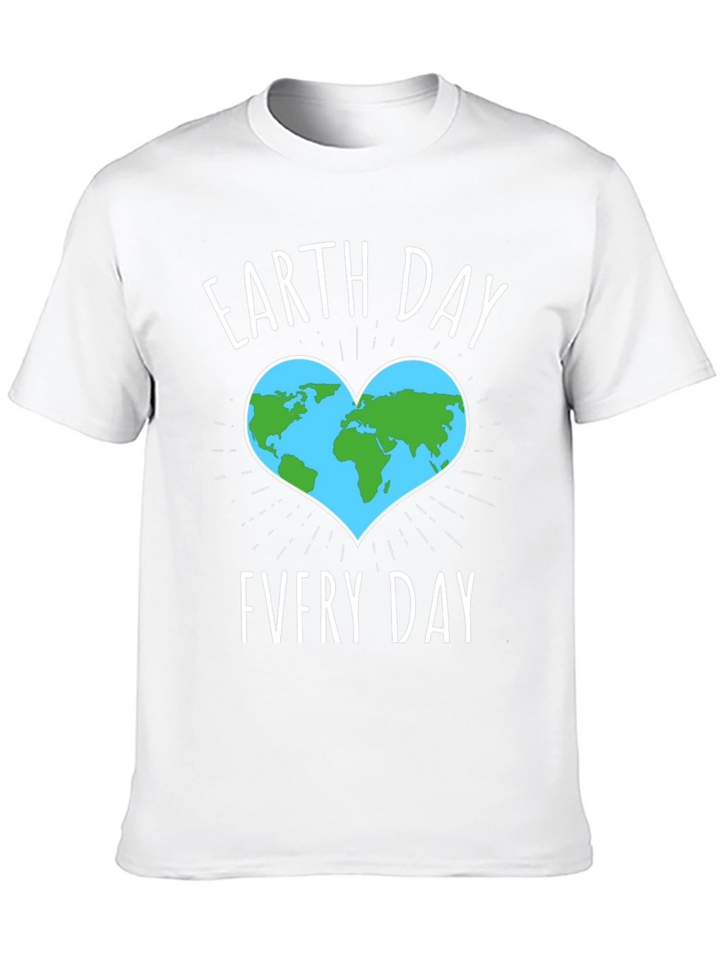 Earth Day Every Day T-Shirt
