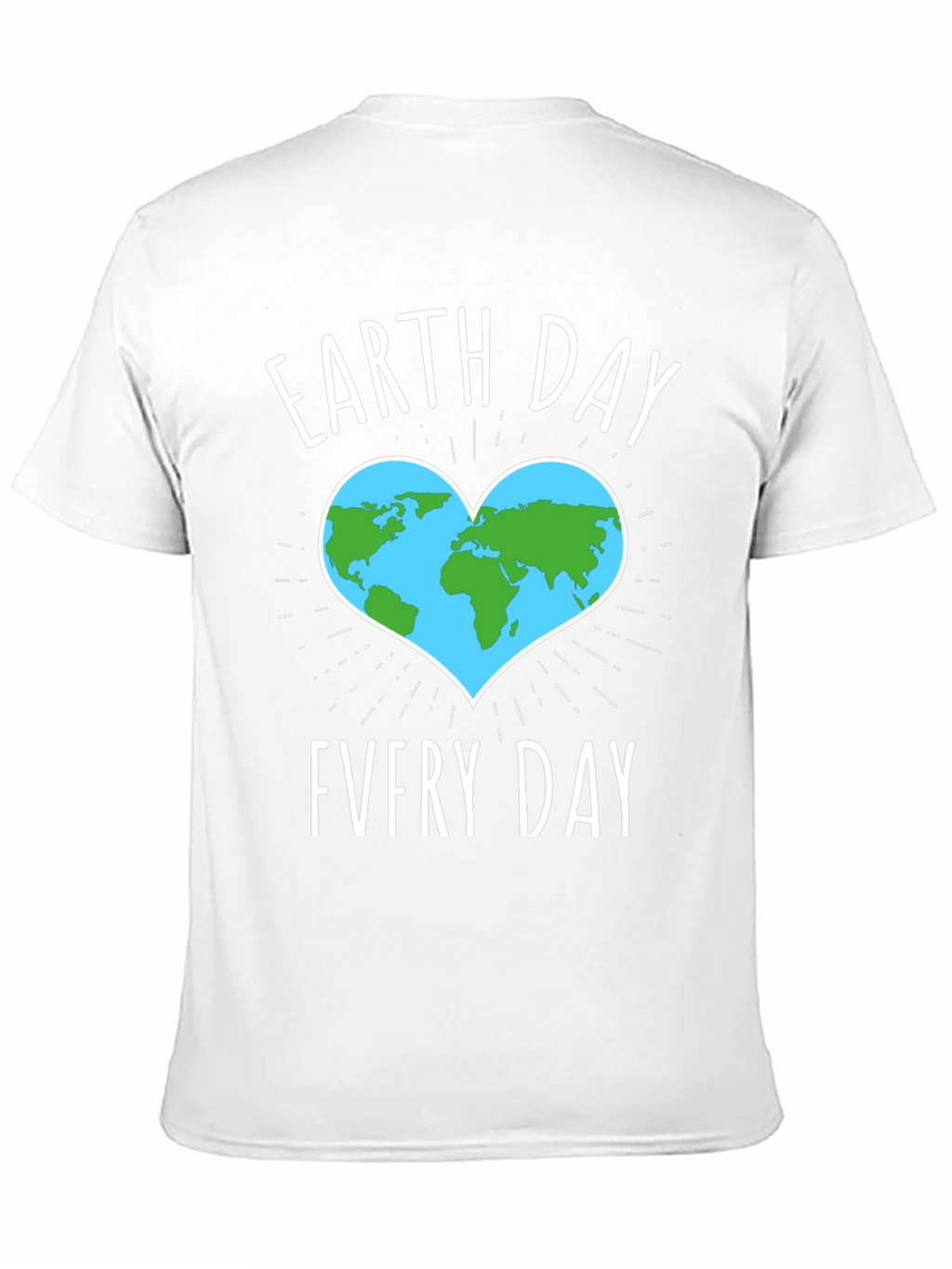 Earth Day Every Day T-Shirt
