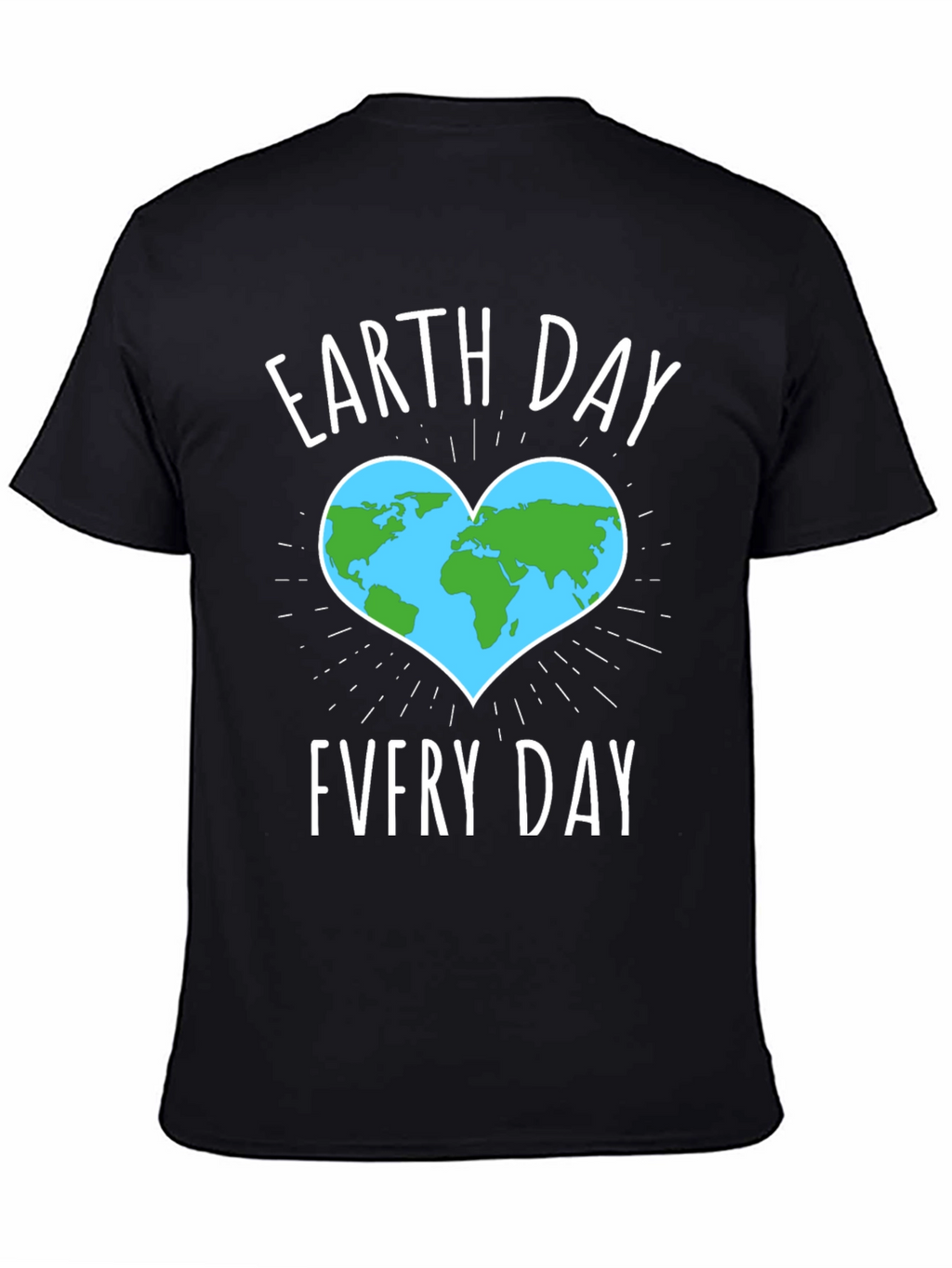 Earth Day Every Day T-Shirt