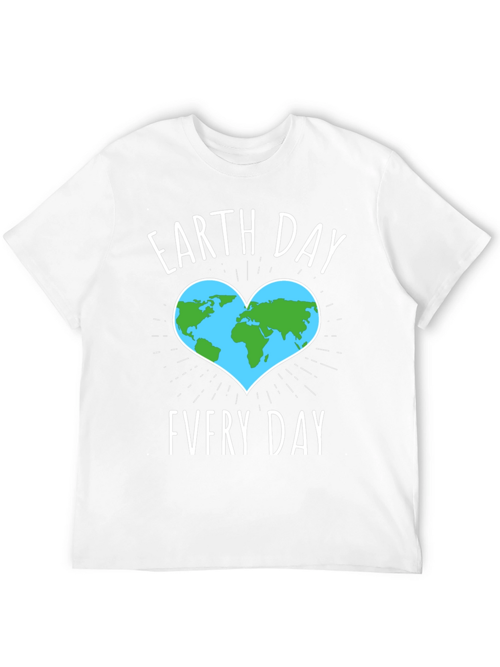 Earth Day Every Day T-Shirt