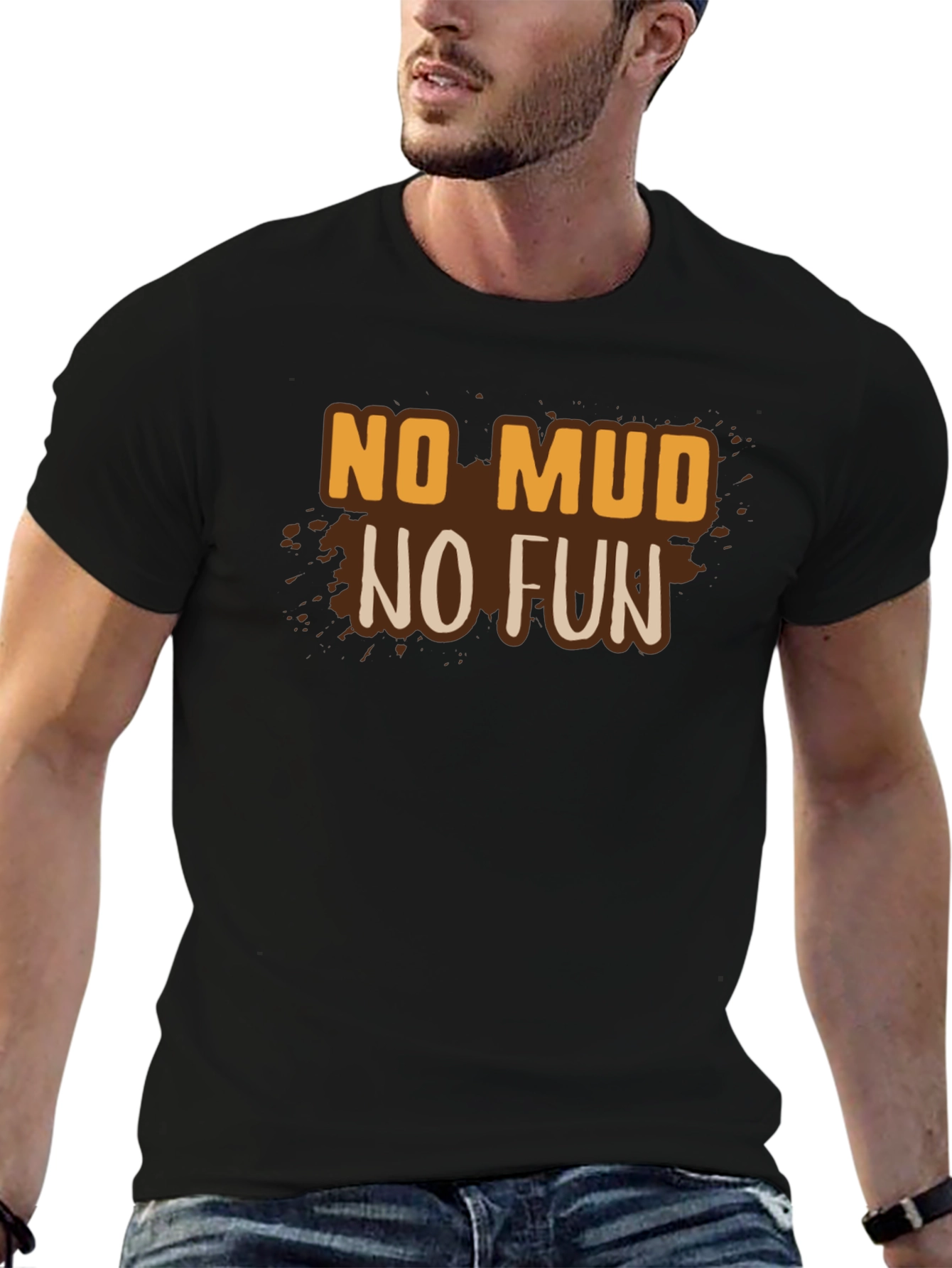 No Mud No Fun Graphic Tee