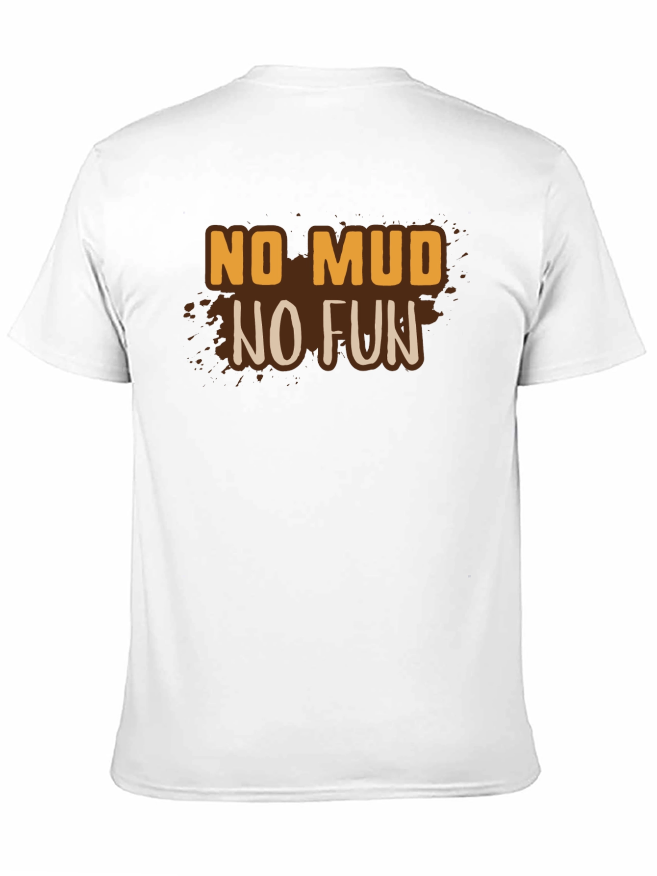No Mud No Fun Graphic Tee
