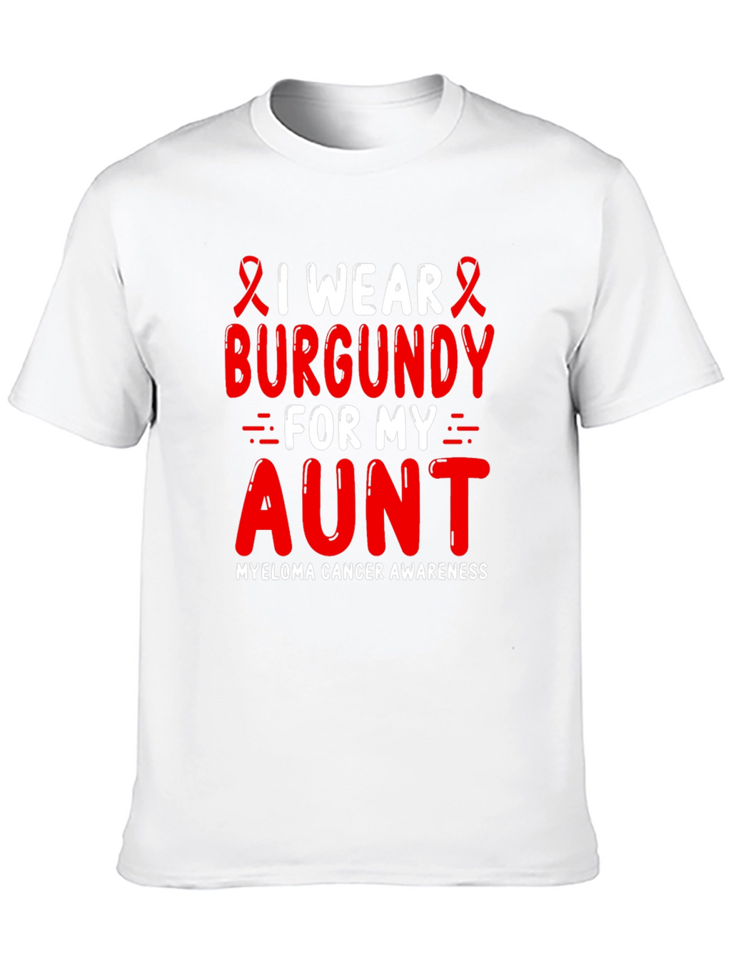 Burgundy Myeloma Awareness T-Shirt