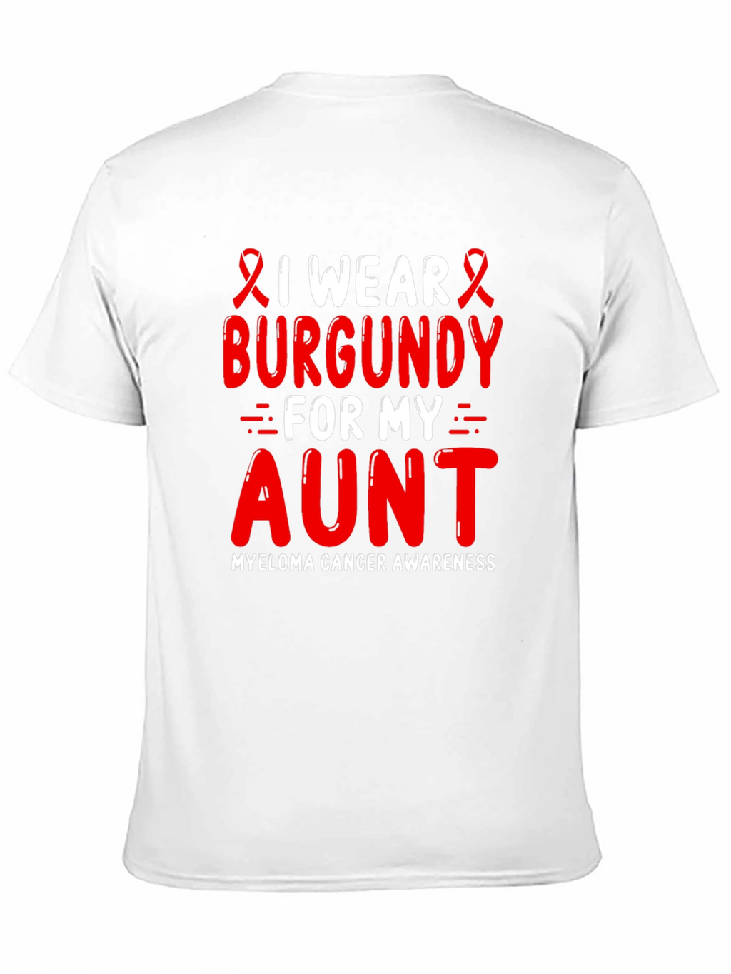 Burgundy Myeloma Awareness T-Shirt