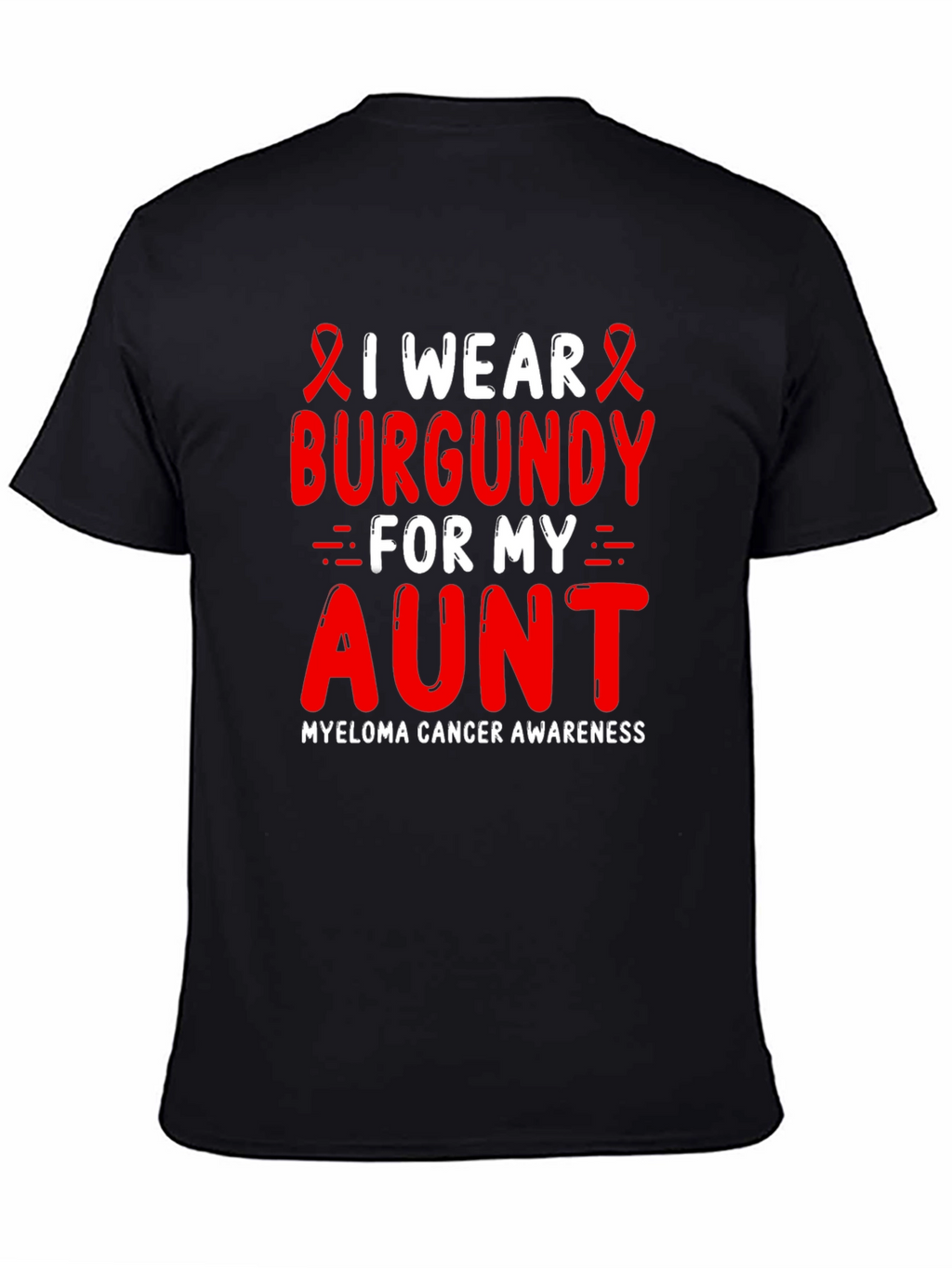 Burgundy Myeloma Awareness T-Shirt
