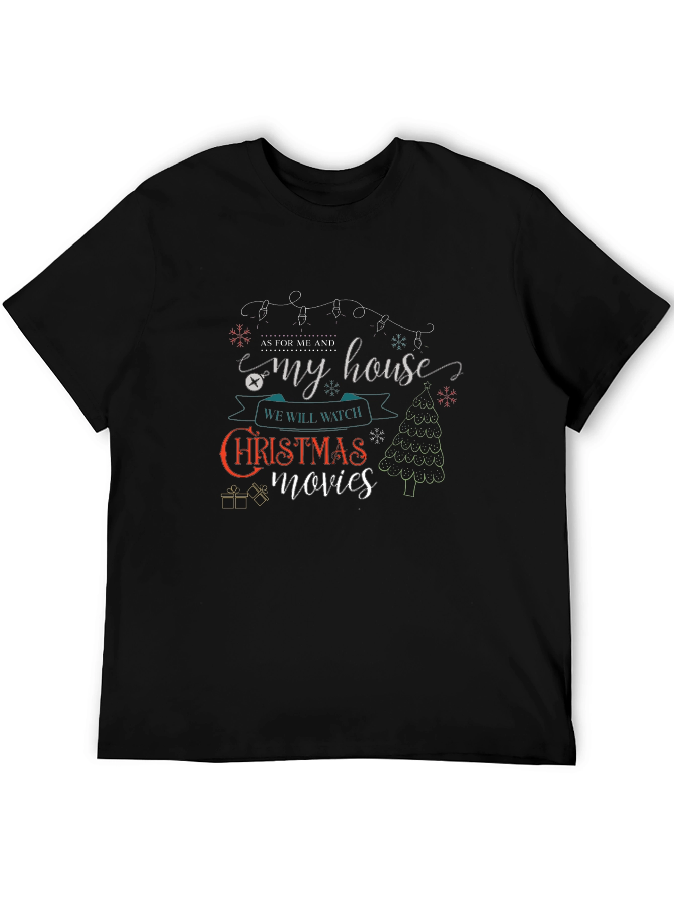 Christmas Movie T-Shirt: As For Me & My House