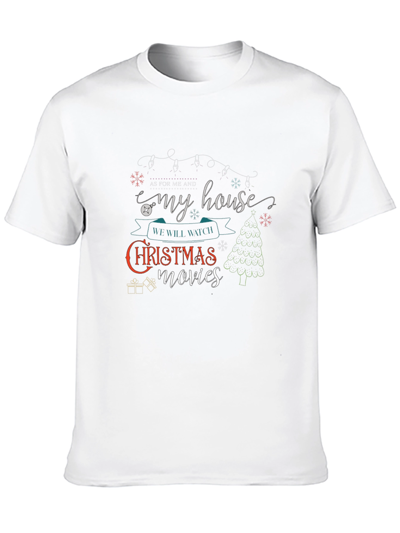 Christmas Movie T-Shirt: As For Me & My House