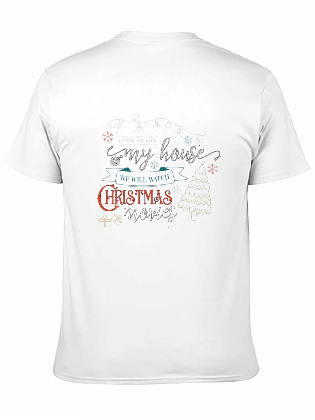 Christmas Movie T-Shirt: As For Me & My House