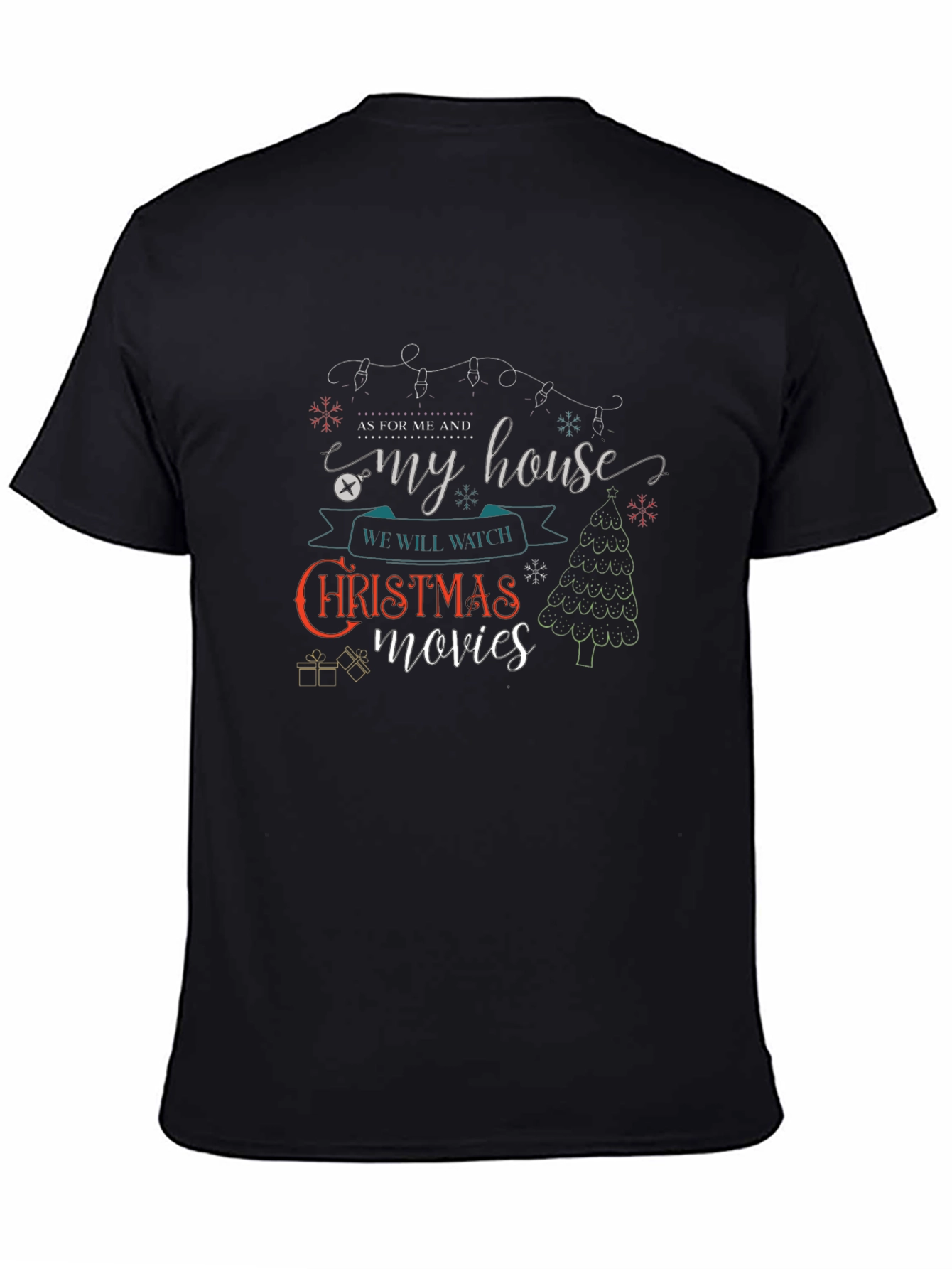 Christmas Movie T-Shirt: As For Me & My House