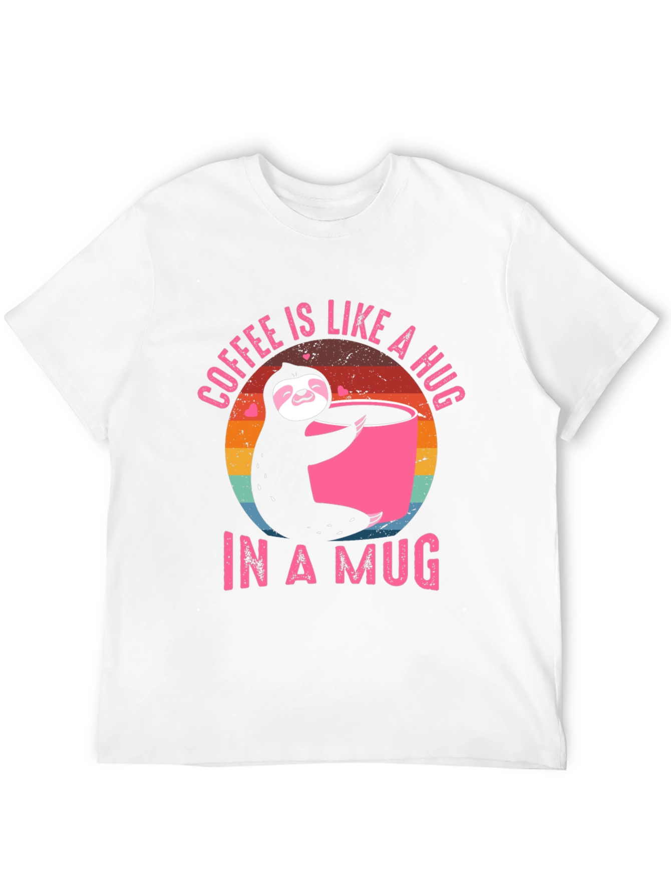 Coffee Sloth Graphic Tee - Coffee is Like A Hug In A Mug