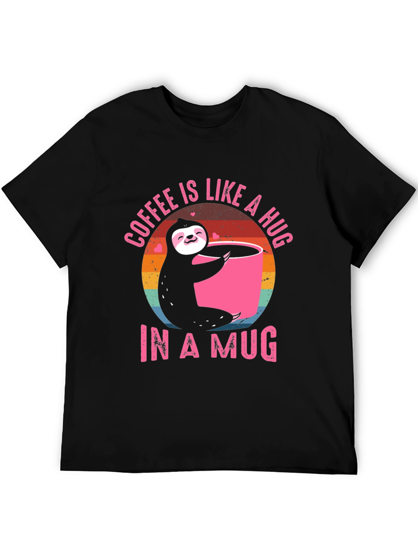 Coffee Sloth Graphic Tee - Coffee is Like A Hug In A Mug