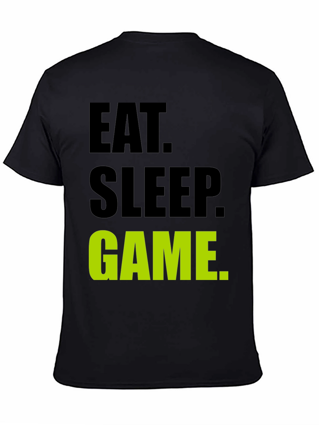 Eat Sleep Game Black T-Shirt Gamer Tee