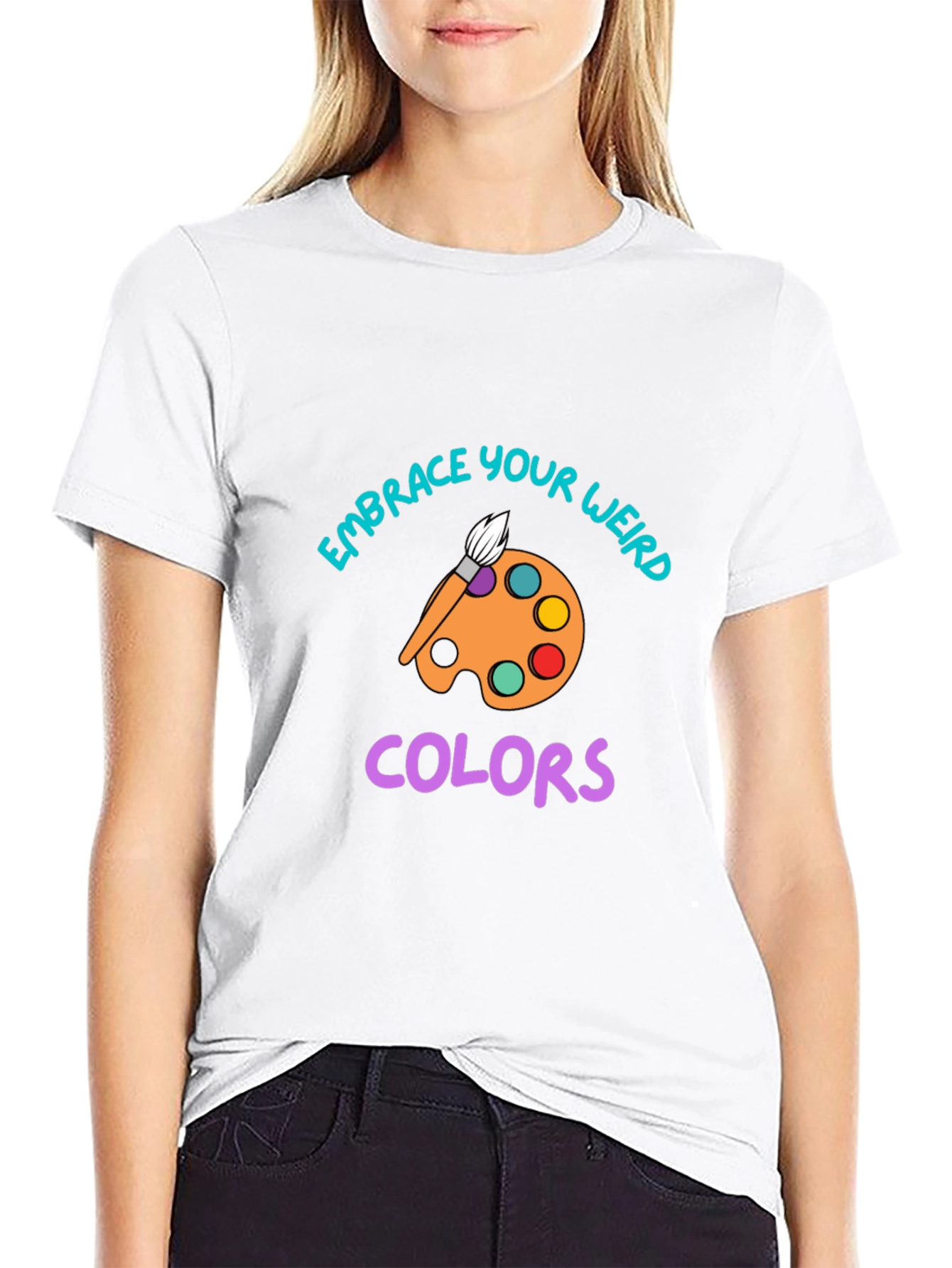 Embrace Your Weird Colors T-Shirt