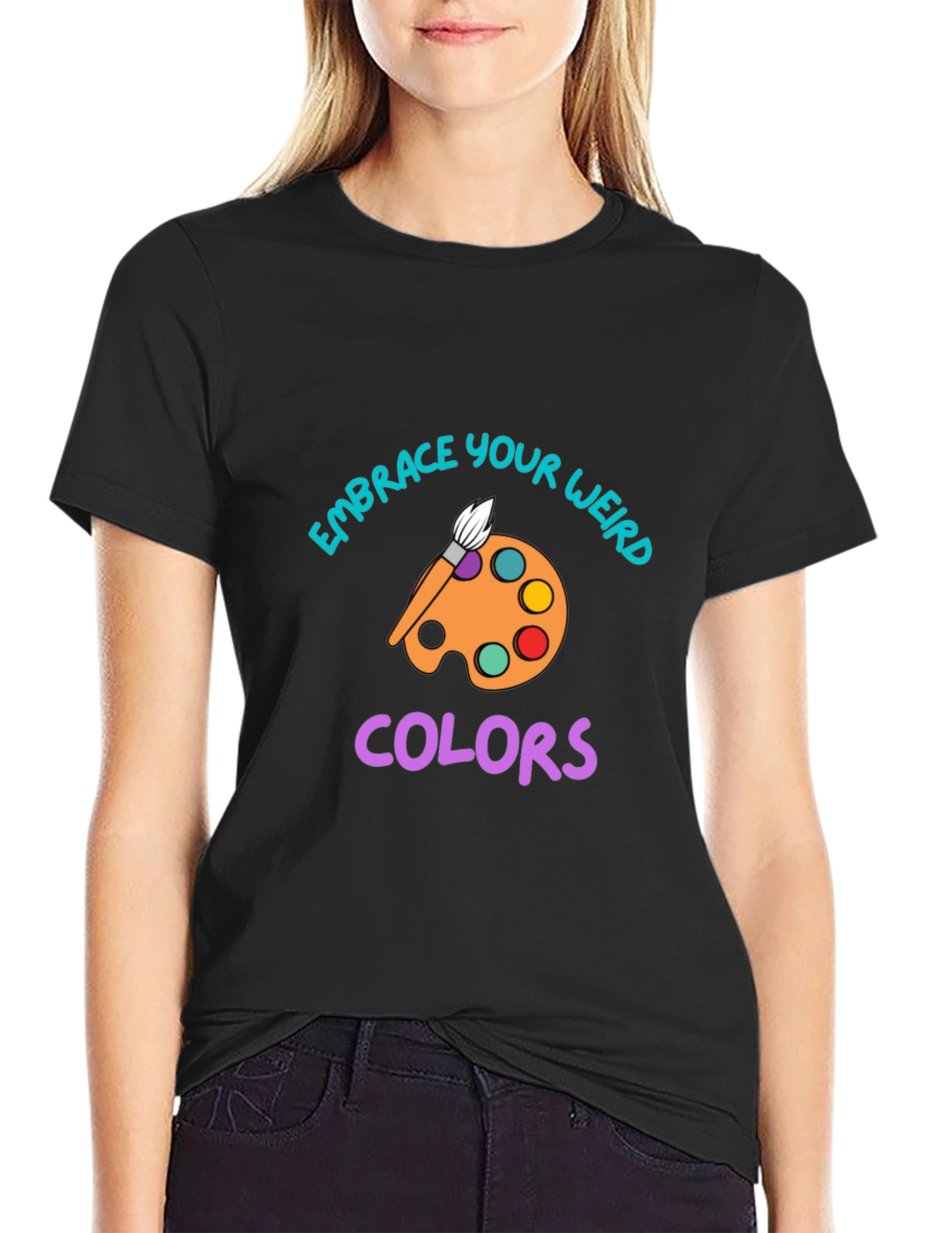 Embrace Your Weird Colors T-Shirt