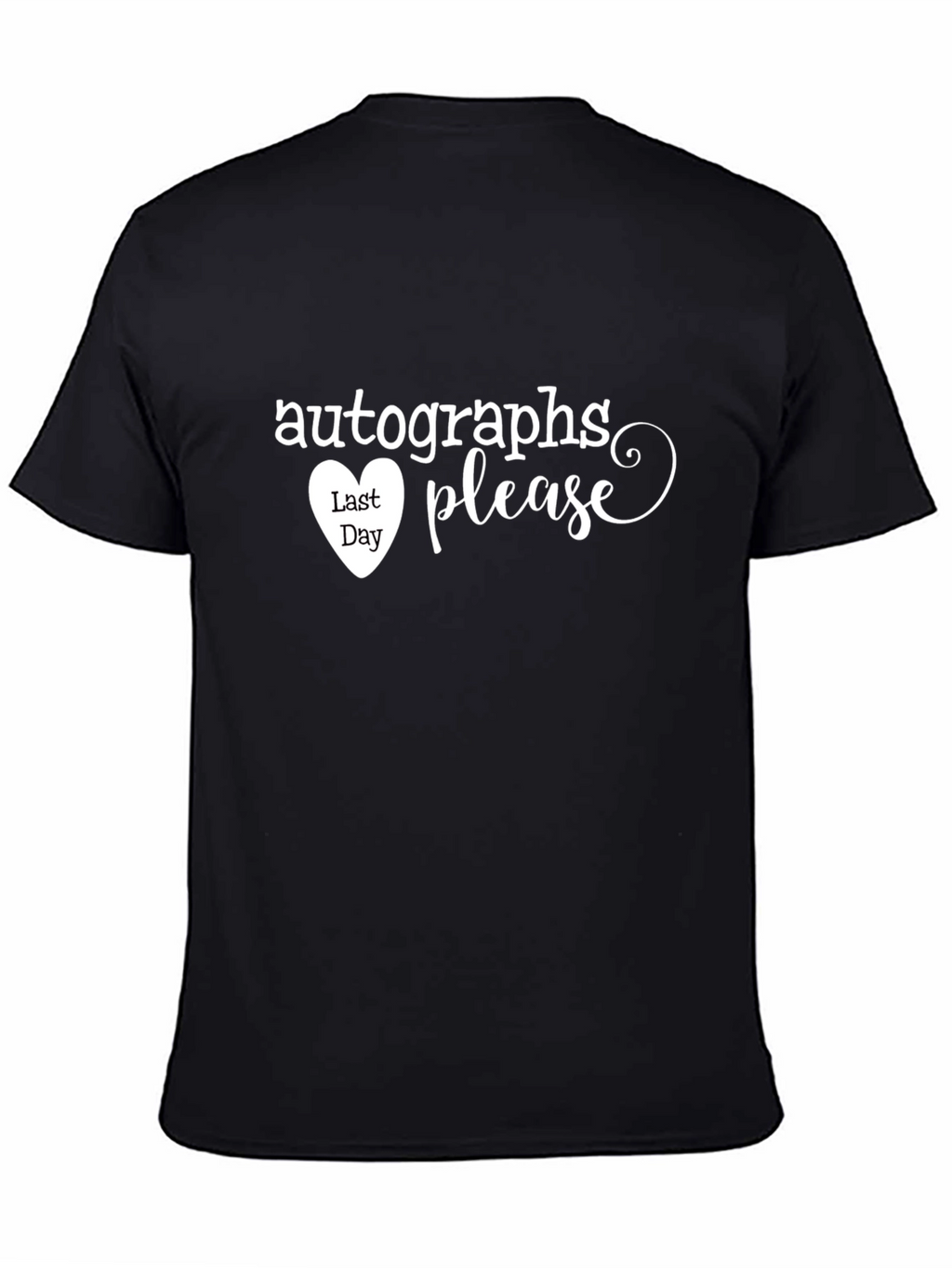 Autographs Please T-Shirt Last Day of School