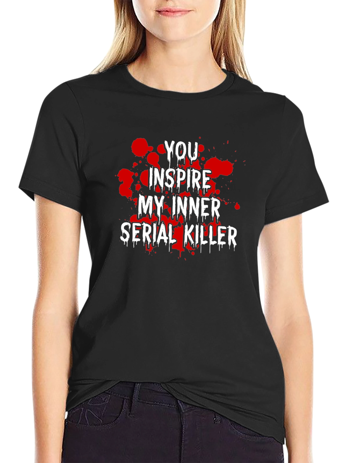 You Inspire My Inner Serial Killer Graphic Tee
