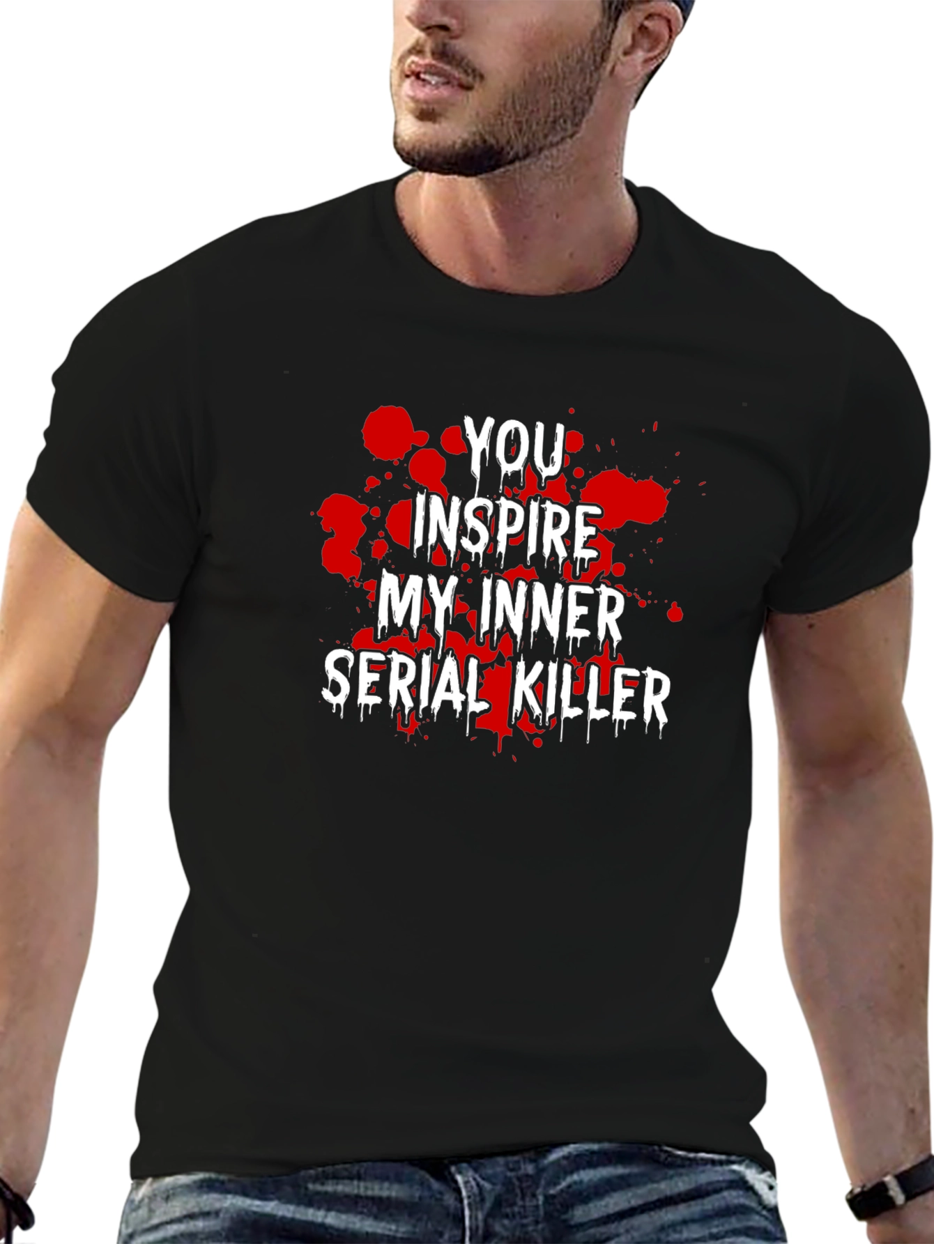 You Inspire My Inner Serial Killer Graphic Tee