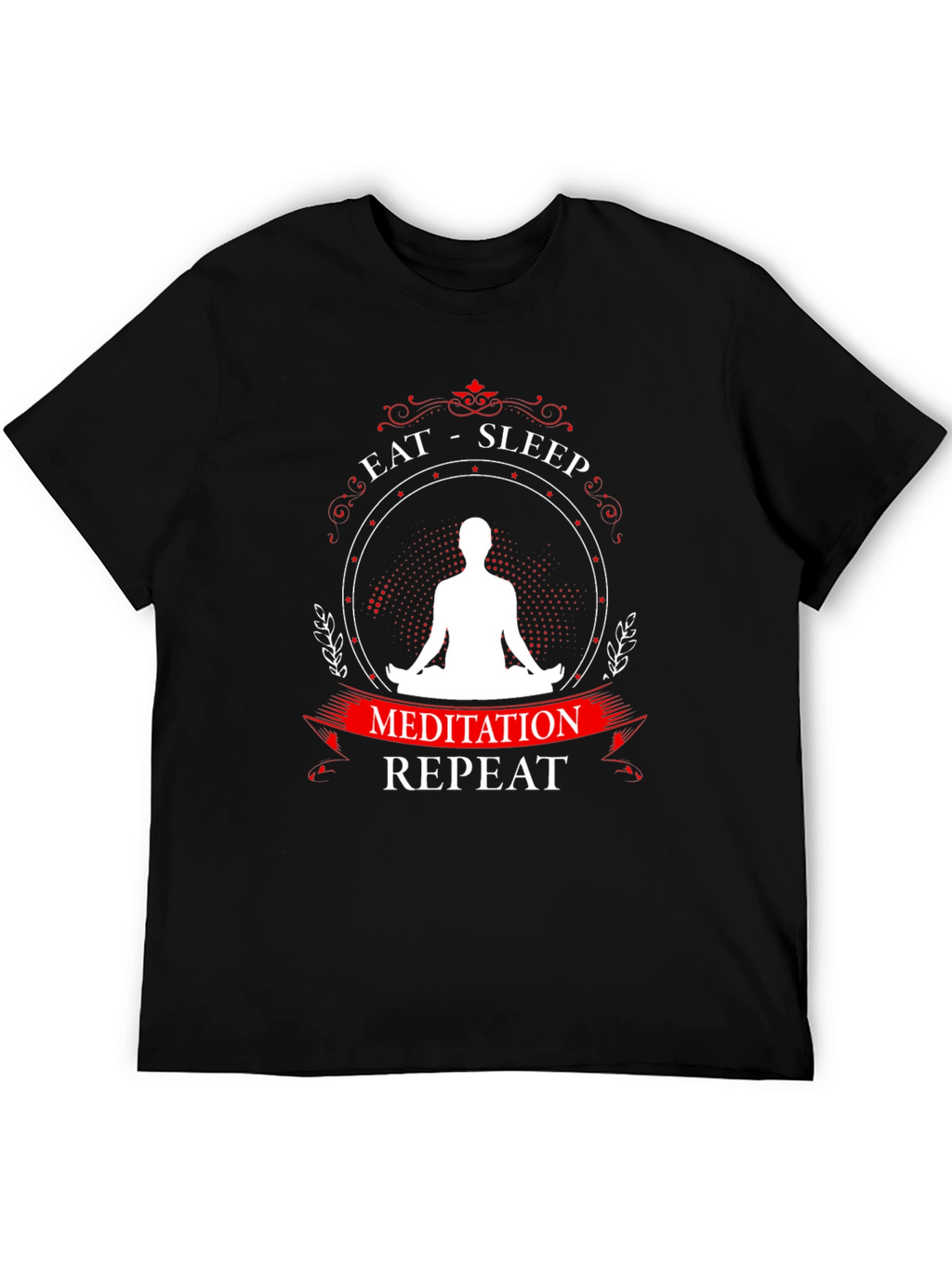 Eat Sleep Meditation Repeat Graphic T-Shirt