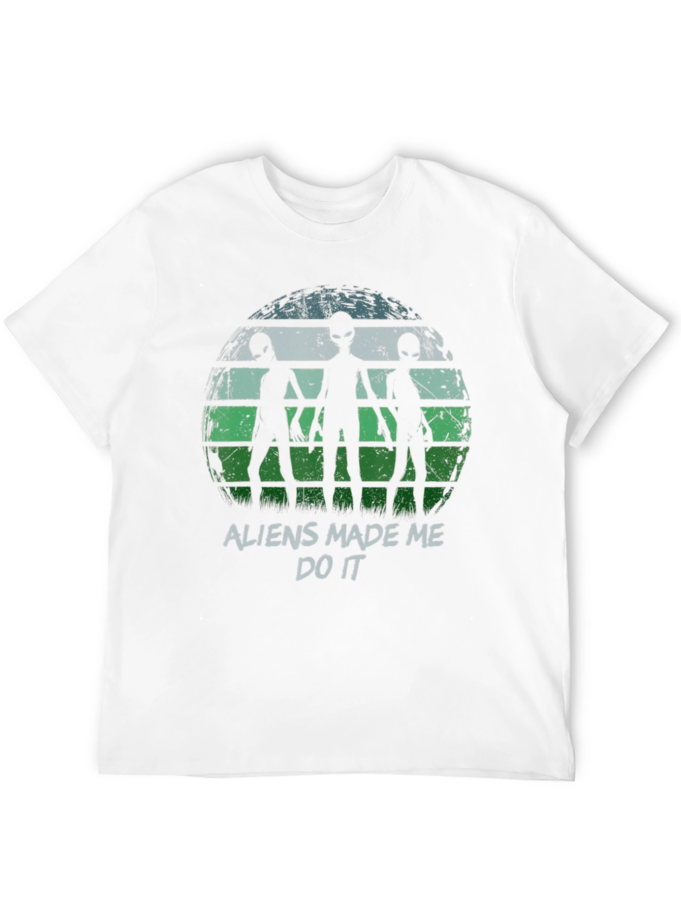 Aliens Made Me Do It Graphic T-Shirt