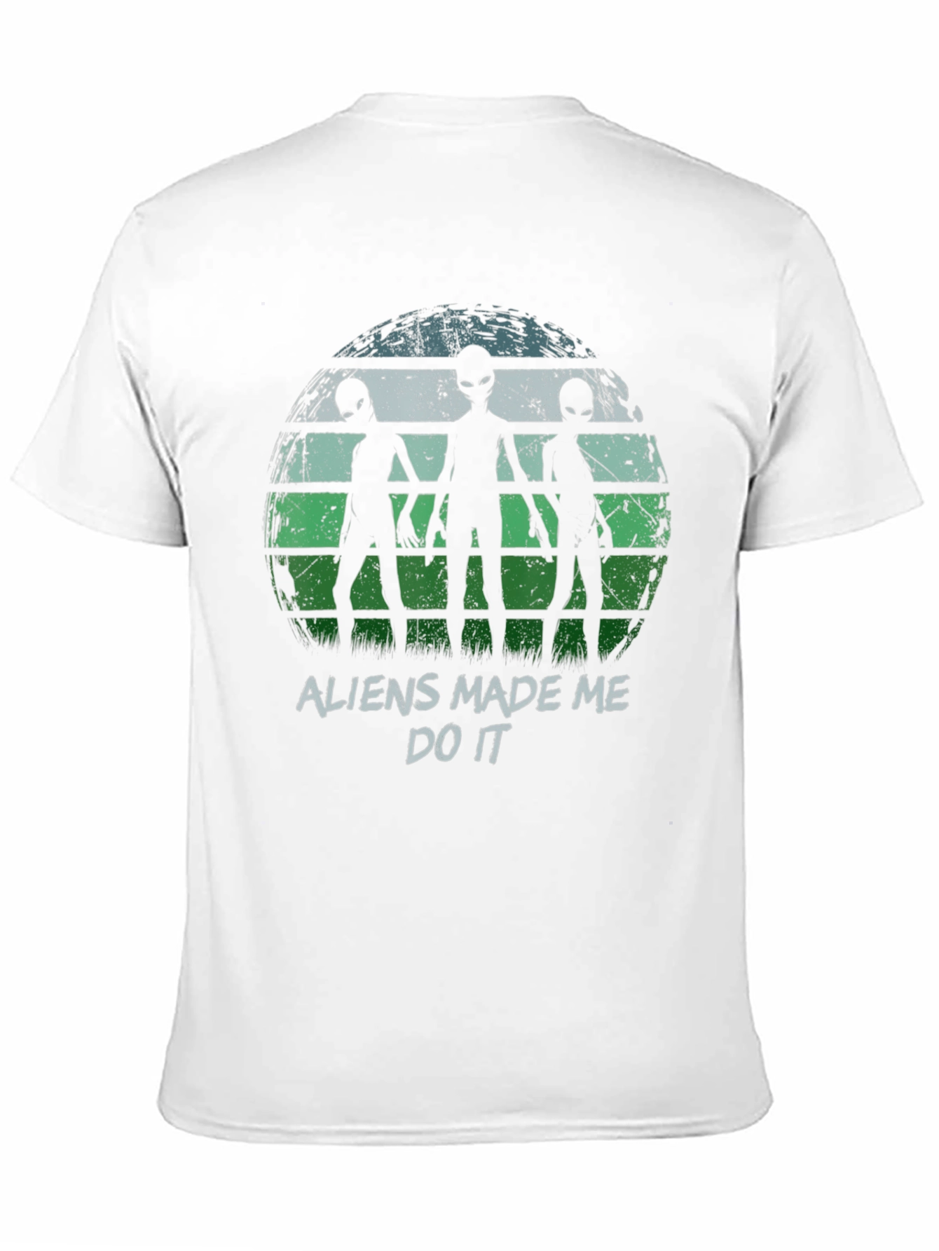 Aliens Made Me Do It Graphic T-Shirt
