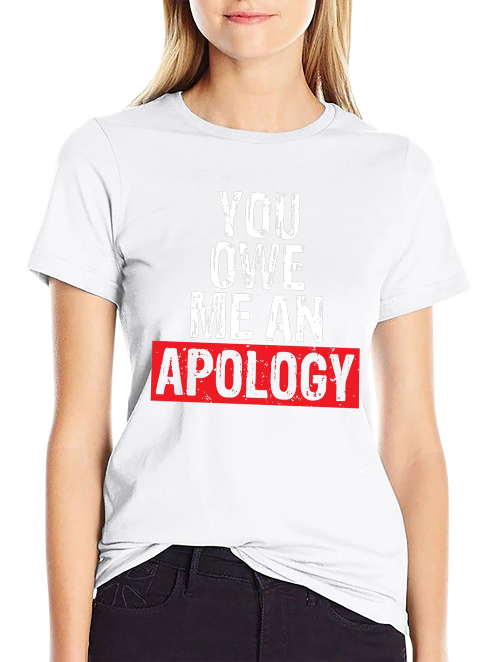 You Owe Me an Apology Graphic T-Shirt