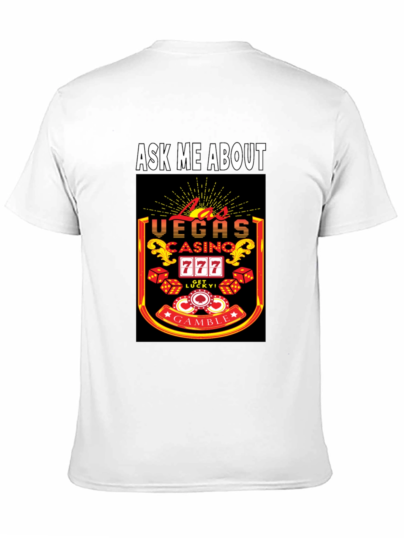 Ask Me About Las Vegas Casino T-Shirt