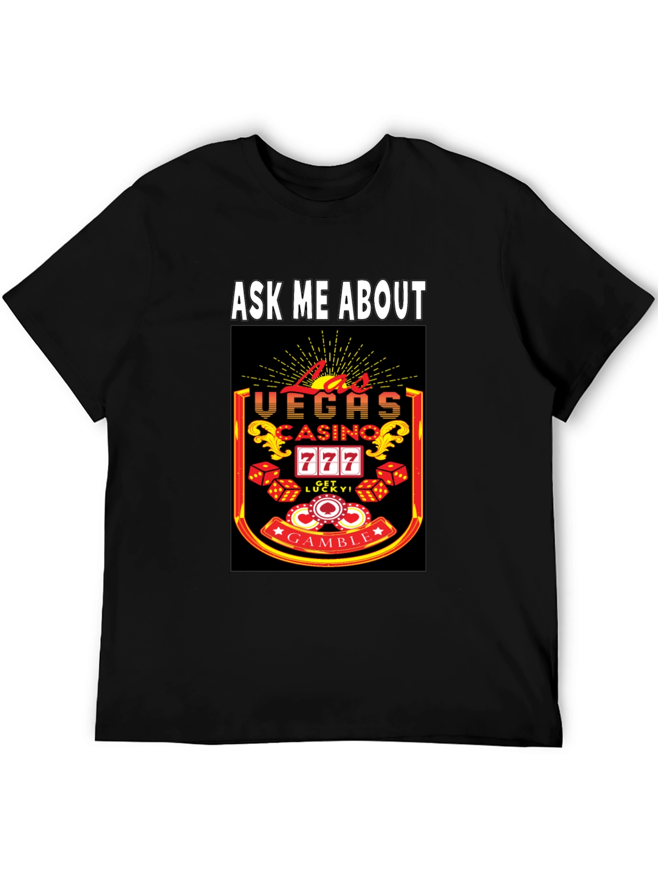 Ask Me About Las Vegas Casino T-Shirt