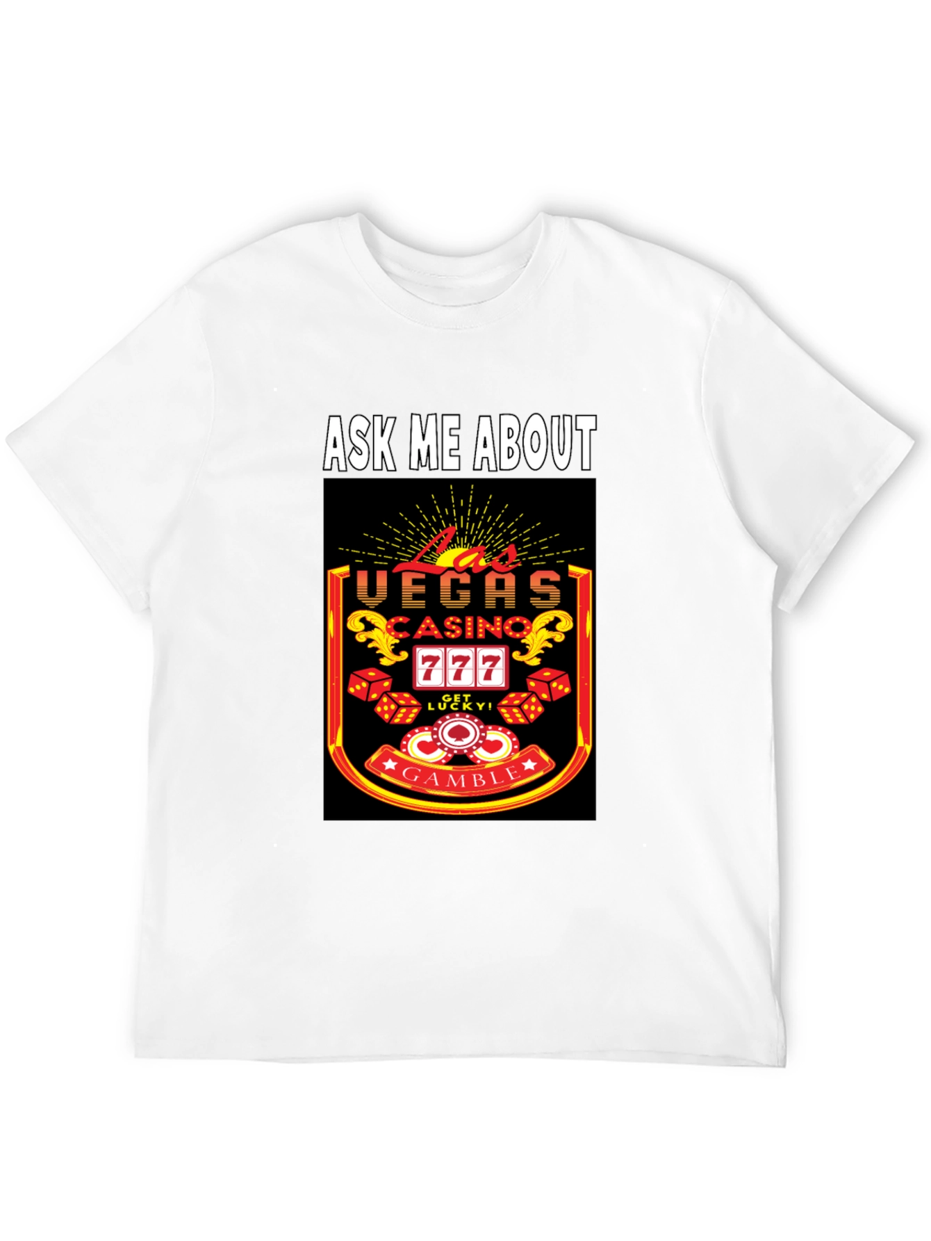 Ask Me About Las Vegas Casino T-Shirt