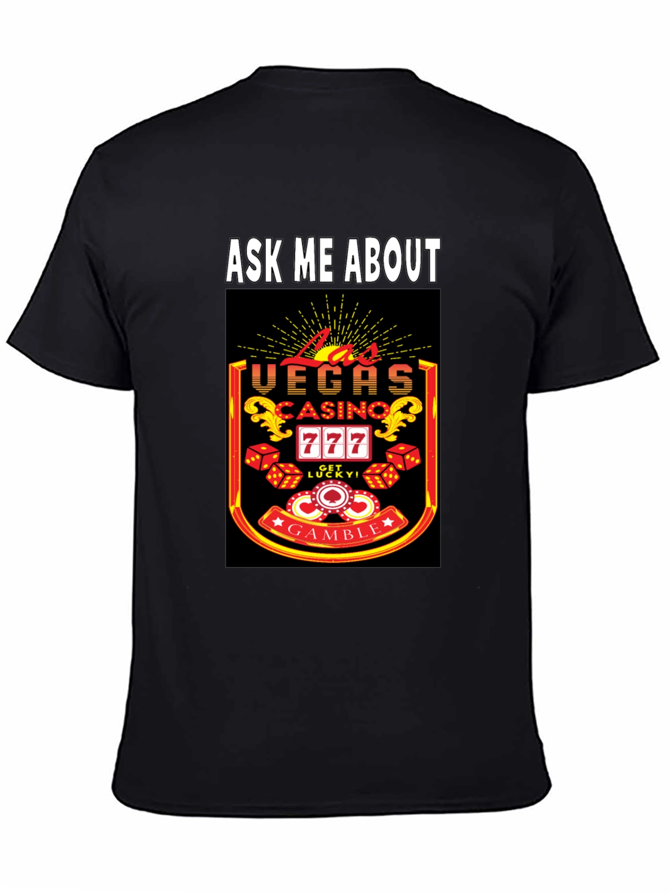 Ask Me About Las Vegas Casino T-Shirt