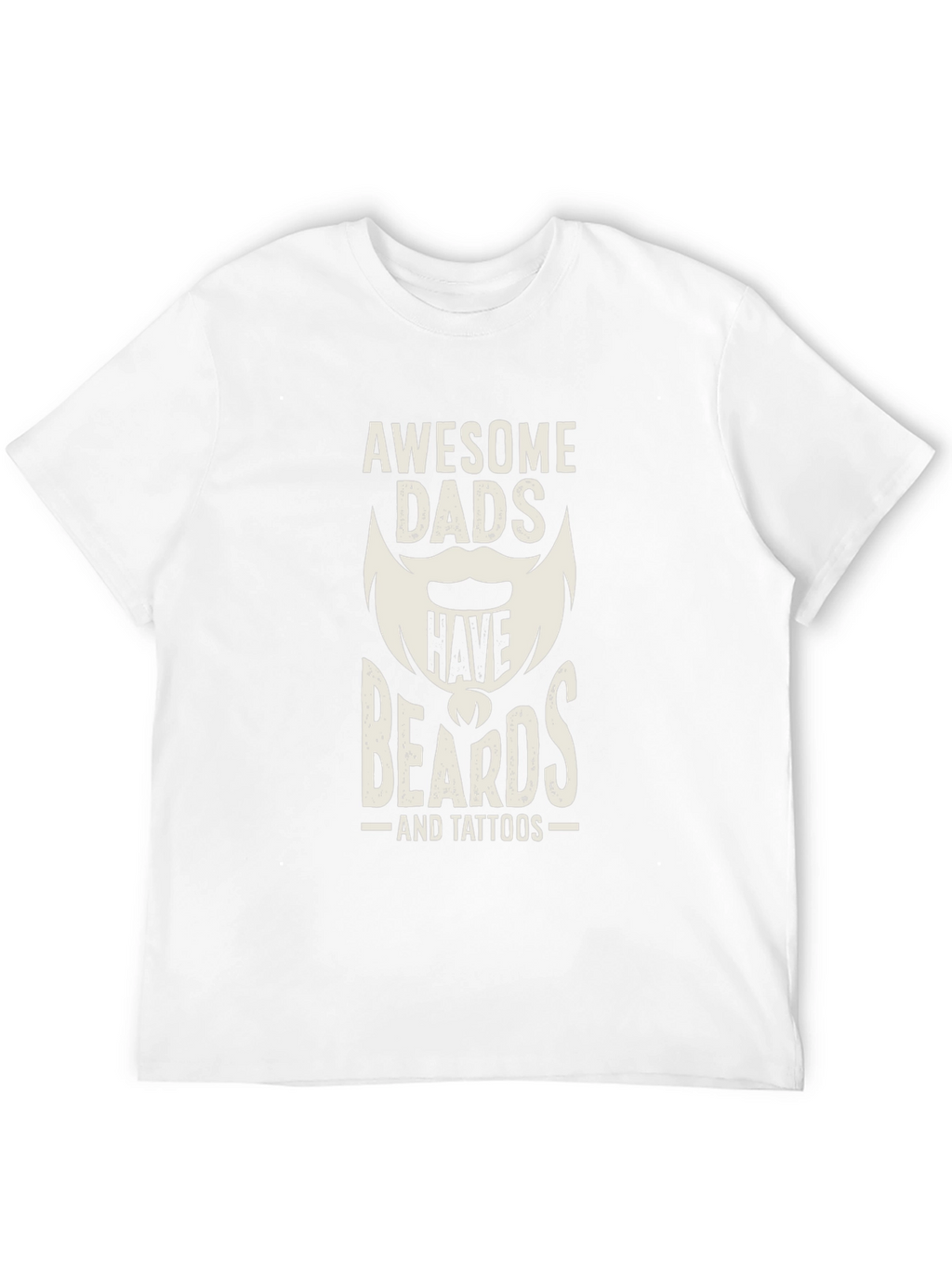 Awesome Dads Have Beards & Tattoos T-Shirt