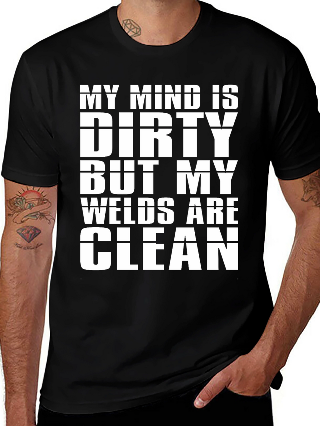 Dirty Mind Clean Welds T-Shirt