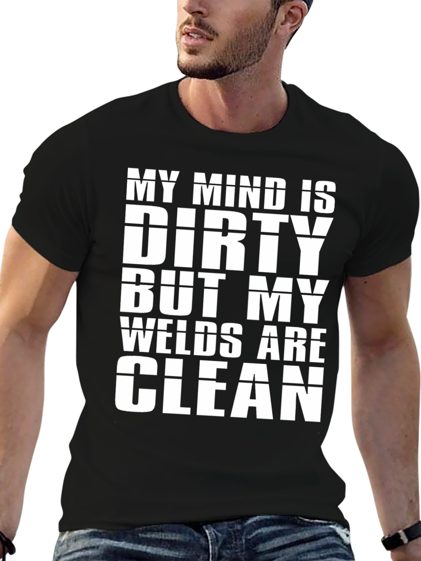 Dirty Mind Clean Welds T-Shirt