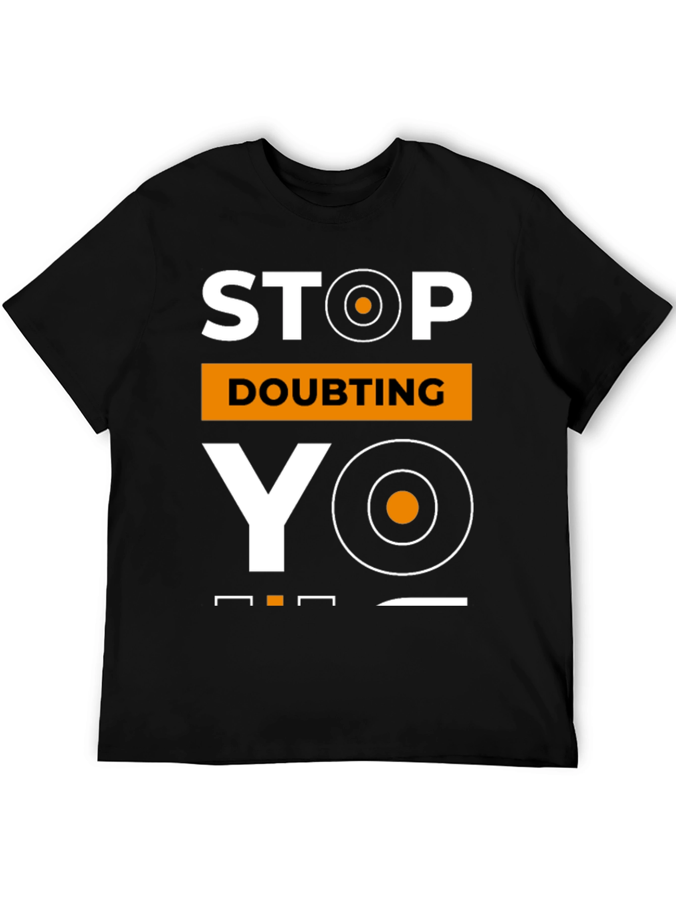 Stop Doubting YO! Black Graphic Tee for Men