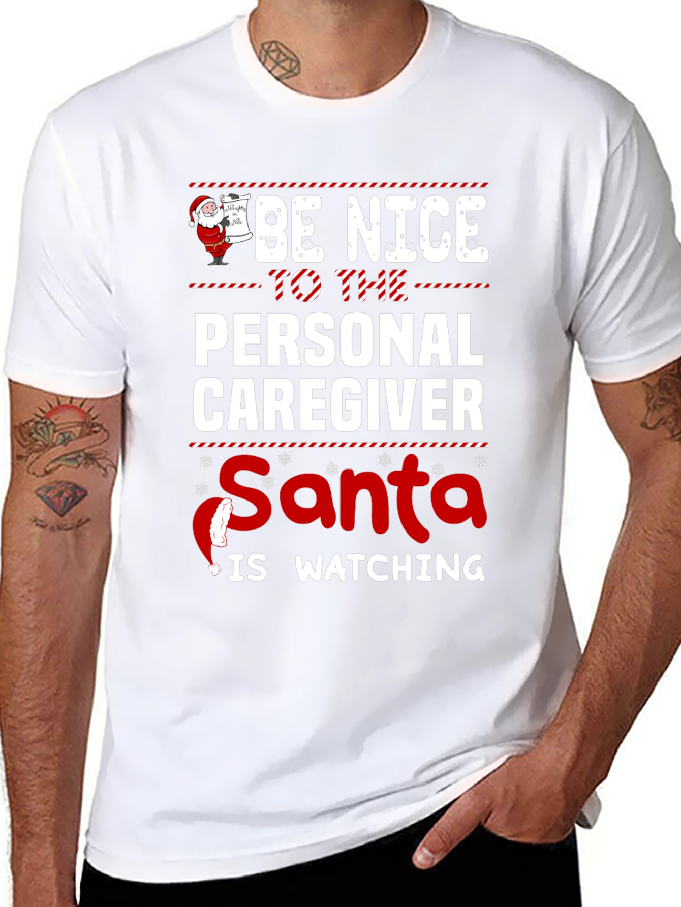 Be Nice to The Personal Caregiver Santa Is Watching Black T-Shirt