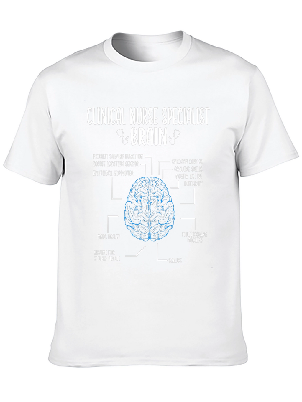 Clinical Nurse Specialist Brain T-Shirt