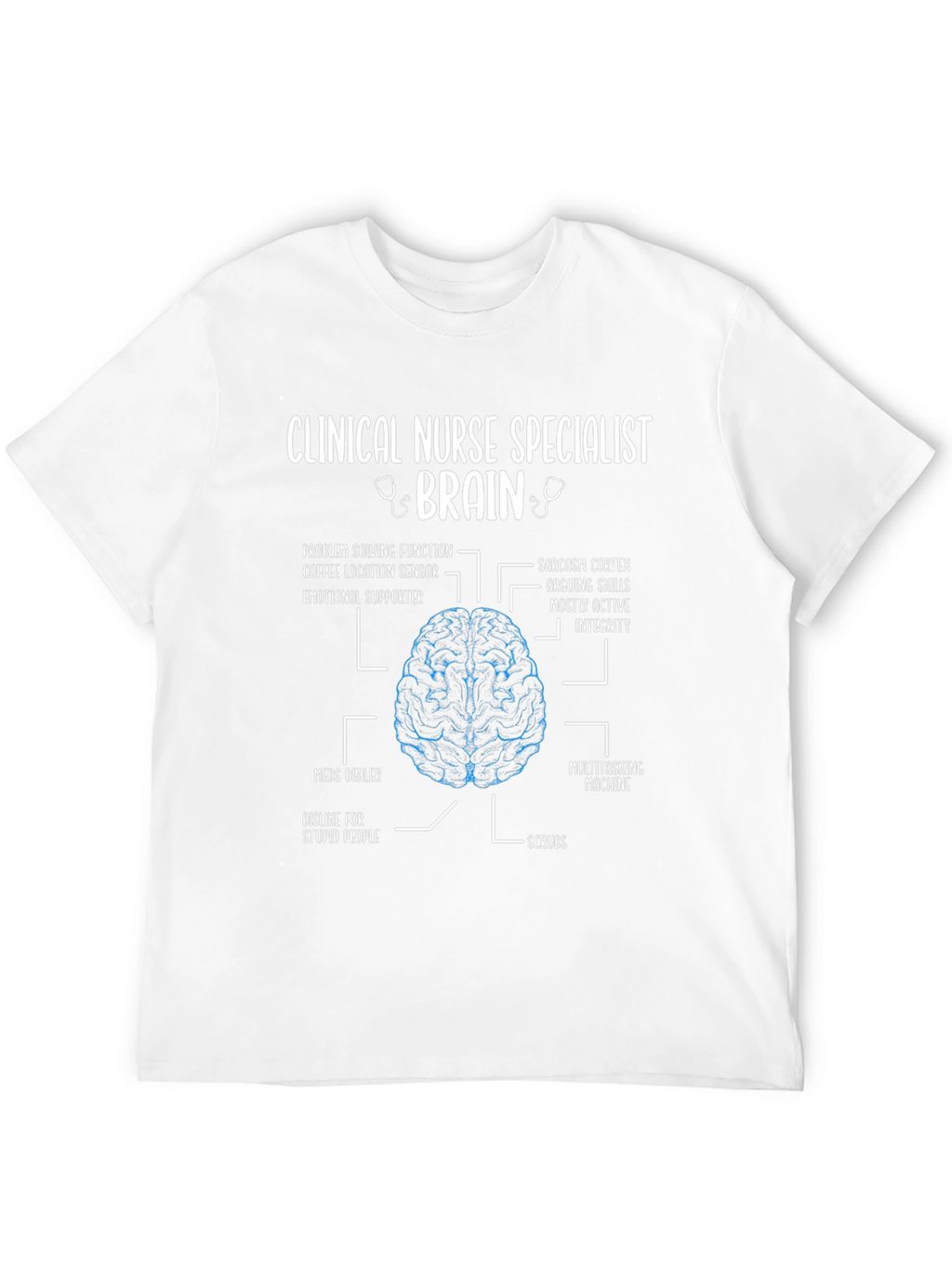 Clinical Nurse Specialist Brain T-Shirt
