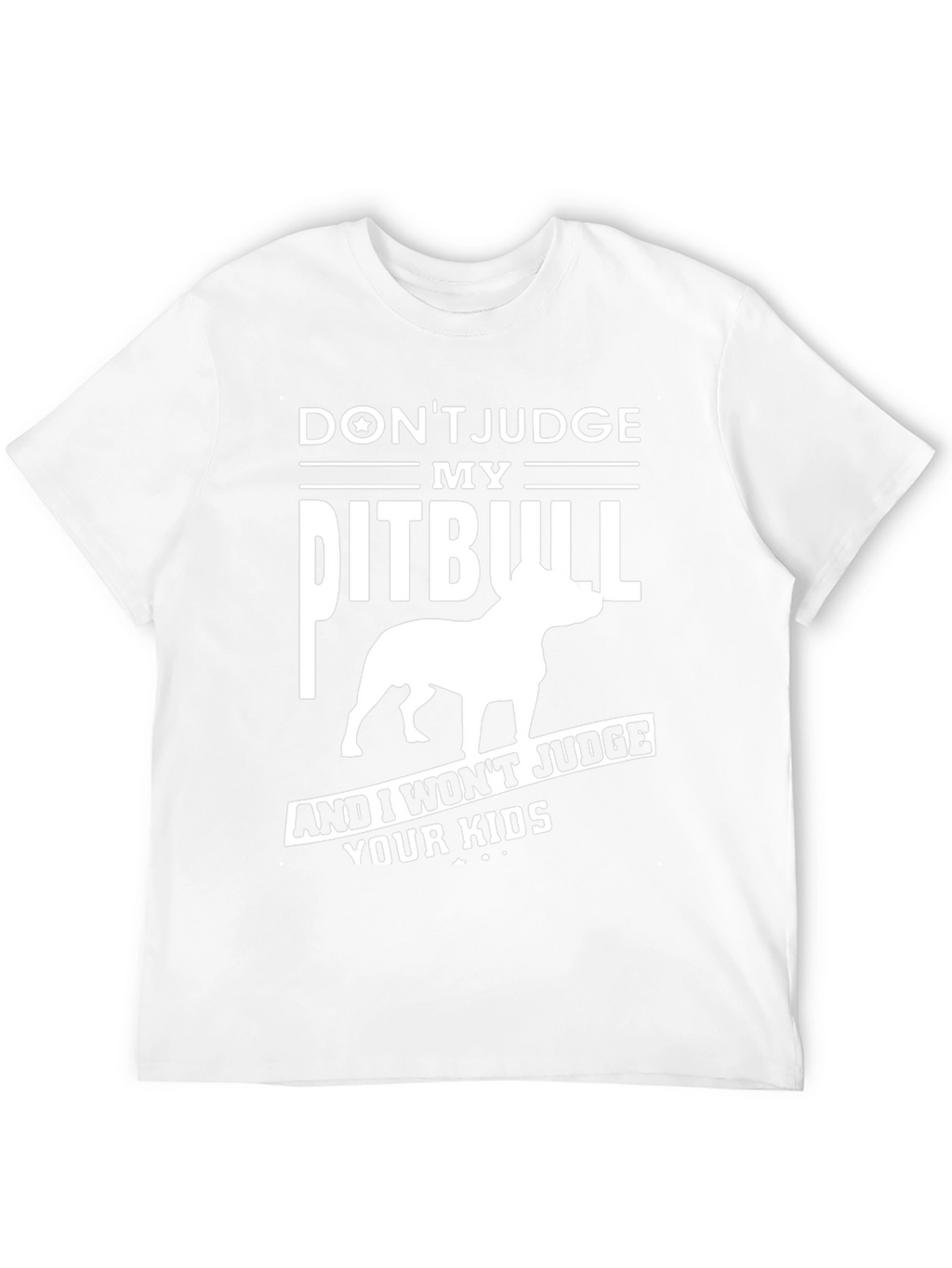 Dont Judge My Pitbull Graphic T-Shirt
