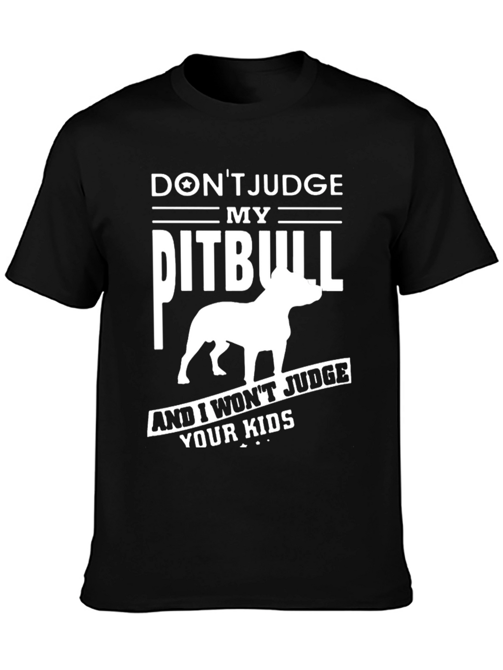 Dont Judge My Pitbull Graphic T-Shirt