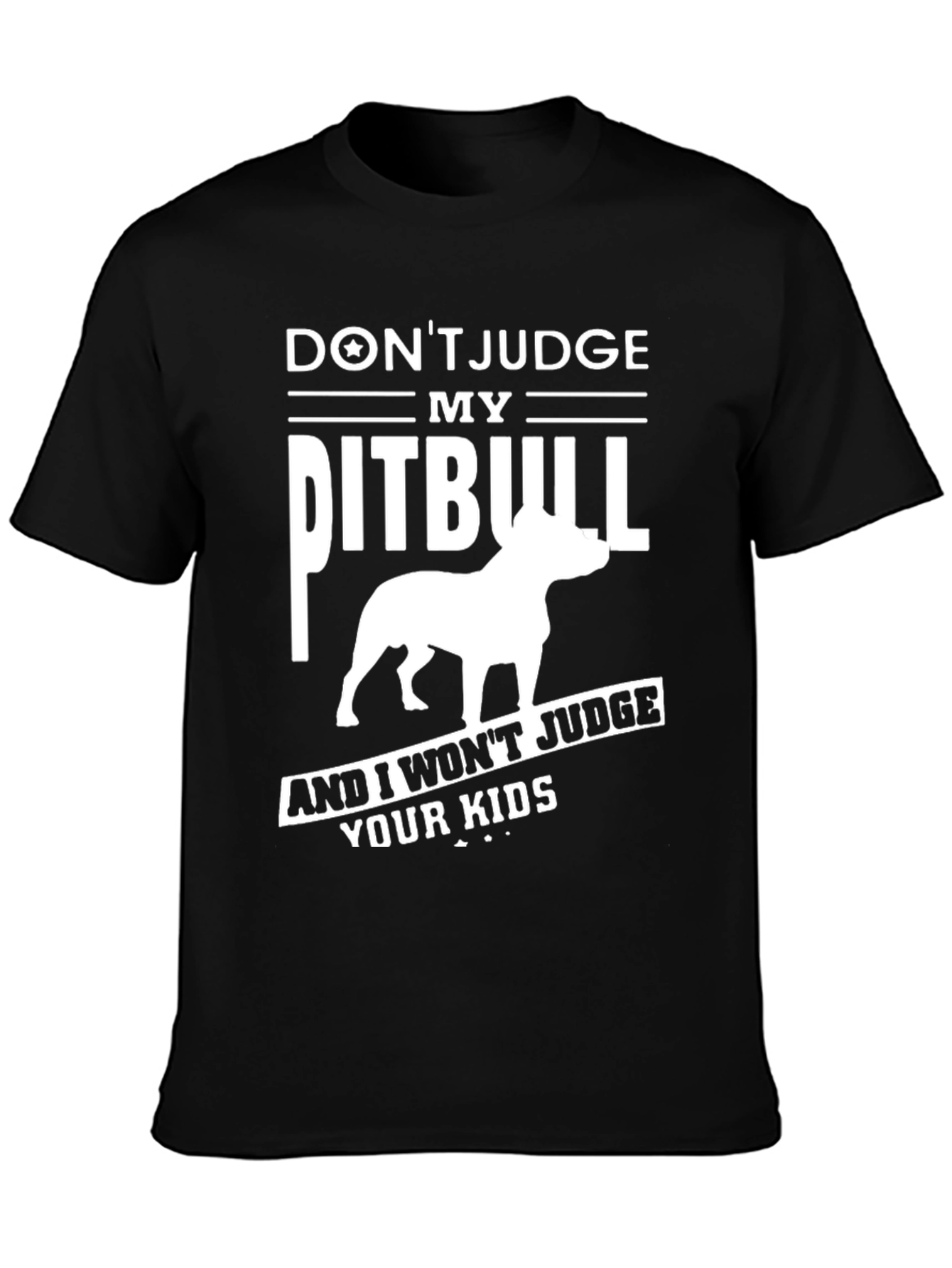 Dont Judge My Pitbull Graphic T-Shirt
