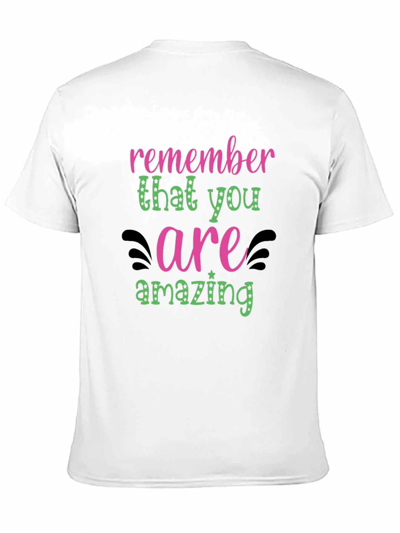Remember You Are Amazing Graphic Tee