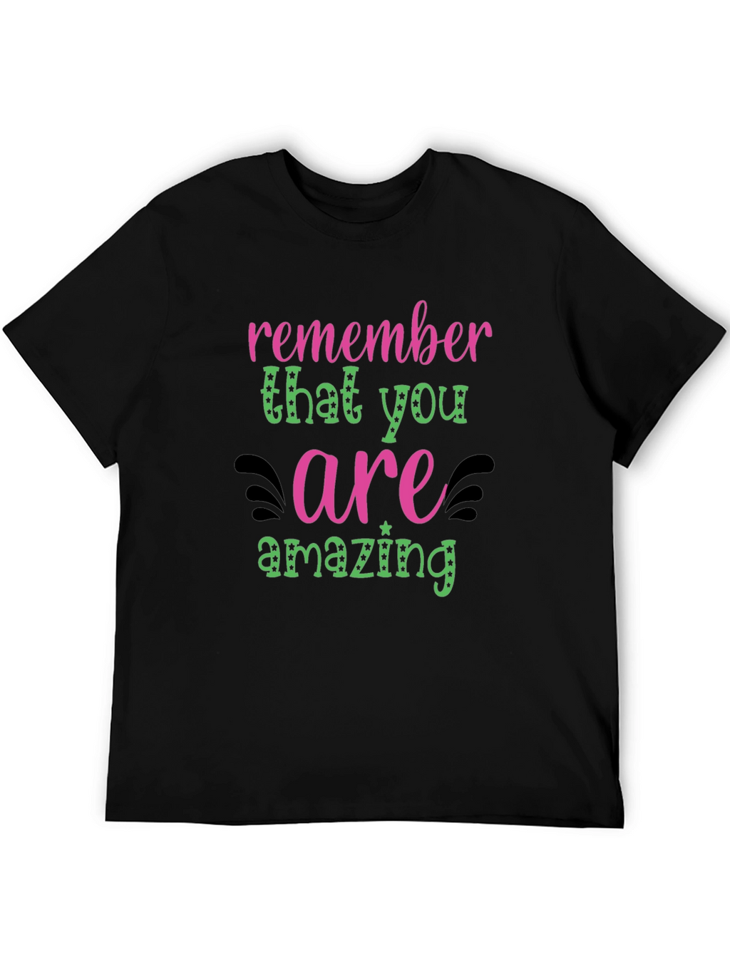 Remember You Are Amazing Graphic Tee