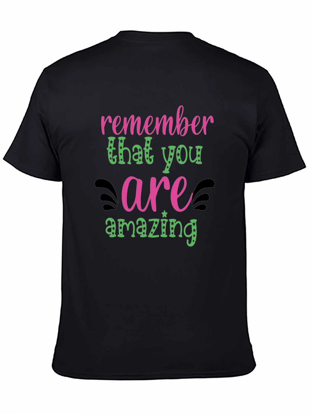Remember You Are Amazing Graphic Tee