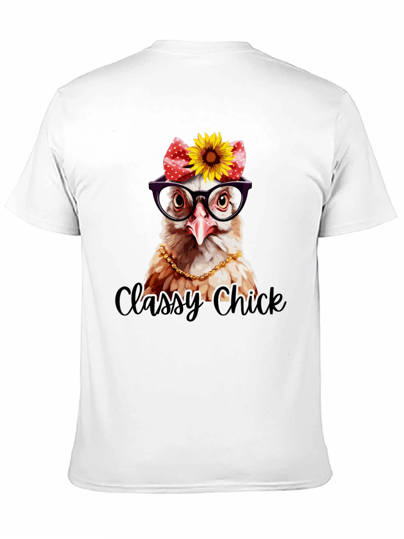 Classy Chick T-Shirt - Unique Chicken Graphic Tee