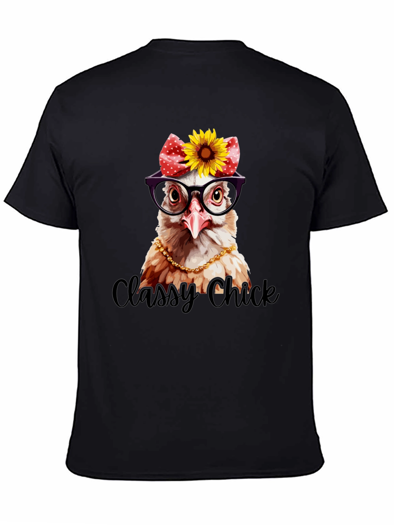 Classy Chick T-Shirt - Unique Chicken Graphic Tee