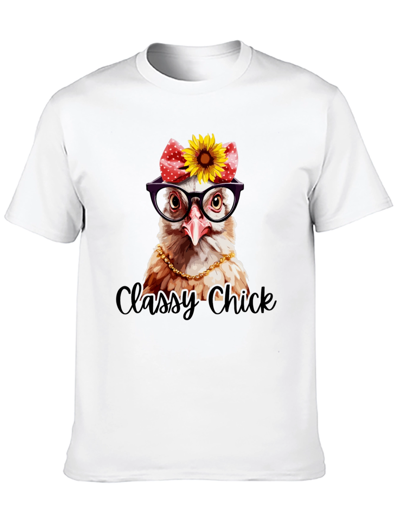 Classy Chick T-Shirt - Unique Chicken Graphic Tee