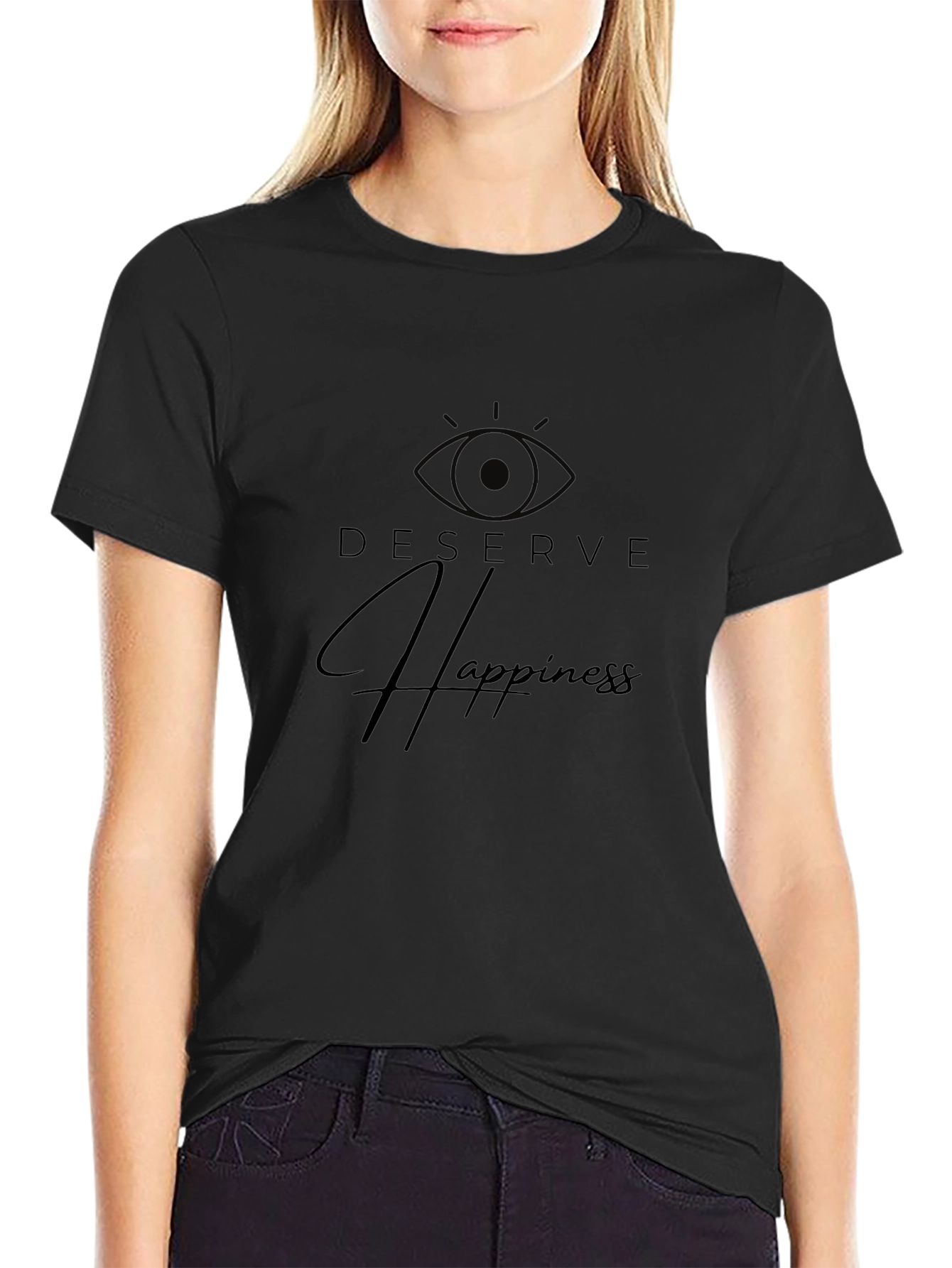 Deserve Happiness Graphic T-Shirt - Stylish Comfort