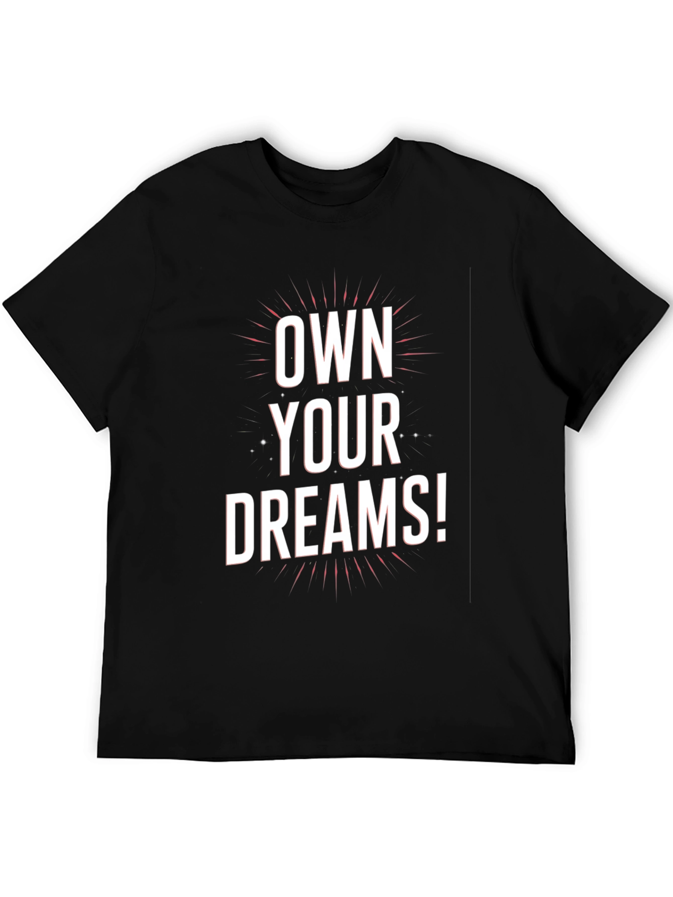 Own Your Dreams Graphic Tee - Motivational Black T-Shirt