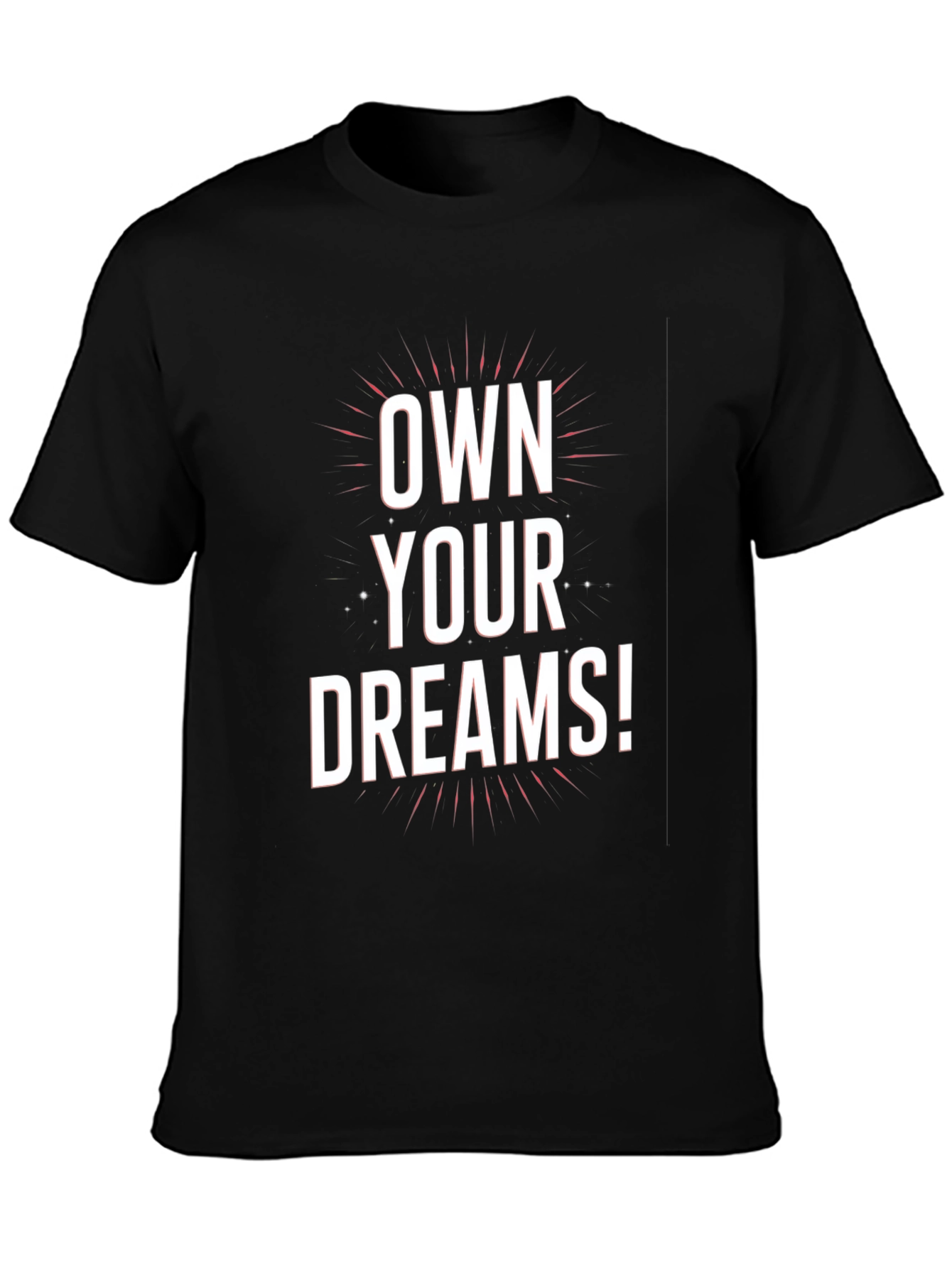 Own Your Dreams Graphic Tee - Motivational Black T-Shirt