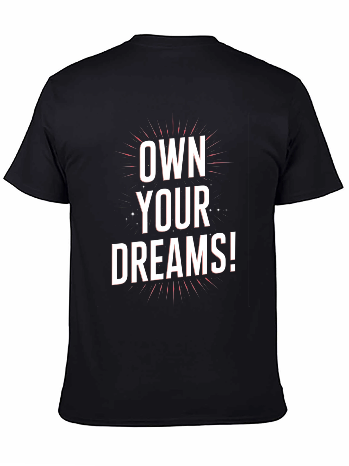 Own Your Dreams Graphic Tee - Motivational Black T-Shirt